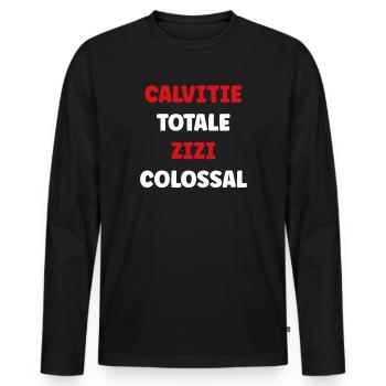 Calvitie Totale Zizi Colossal - T-shirt manches longues Premium bio Homme - noir - Devant - Nico (187cm)