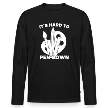 Funny Artist Painter It´s Hard To Pen Down Drawing - Männer Premium Bio Langarmshirt - Schwarz - Vorne - Nico (187cm)