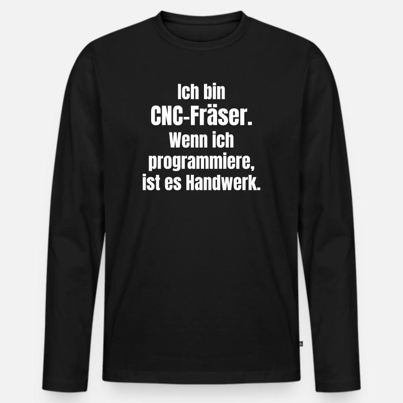 CNC router: Craftsmanship in code - Men's Premium Organic Long Sleeve Shirt - black