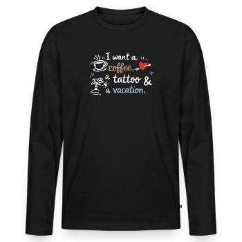 Je veux un café, un tatouage et des vacances - T-shirt manches longues Premium bio Homme - noir - Devant - Nico (187cm)