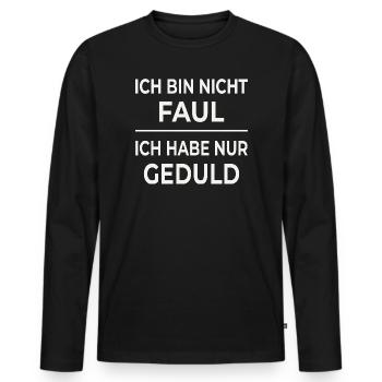 Patience is not laziness - Men's Premium Organic Long Sleeve Shirt - black - Front - Nico (187cm)