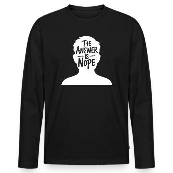 The Answer is Nope - Men's Premium Organic Long Sleeve Shirt - black - Front - Nico (187cm)