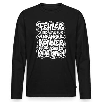 Experts produce catastrophes - Men's Premium Organic Long Sleeve Shirt - black - Front - Nico (187cm)