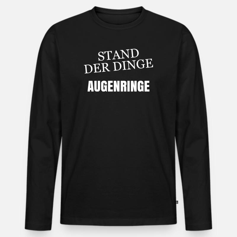 Stand der Dinge Augenringe - Männer Premium Bio Langarmshirt - Schwarz