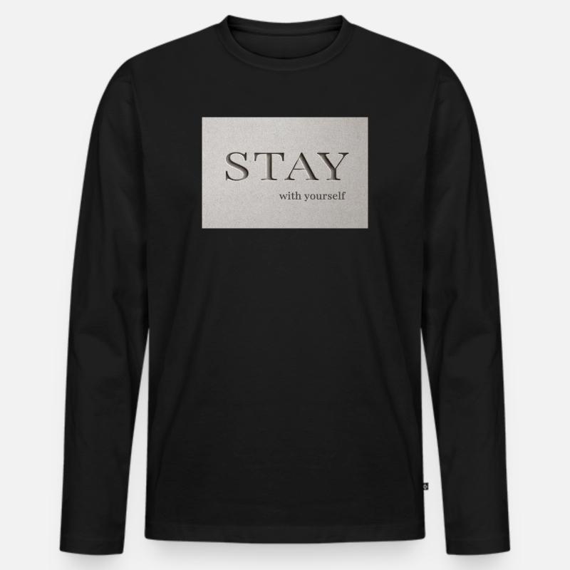 Bleib – bei dir selbst - Männer Premium Bio Langarmshirt - Schwarz
