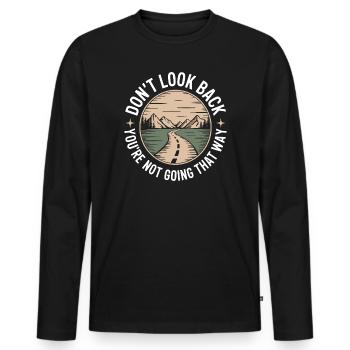 Ne regarde pas en arrière, tu ne vas pas dans cette direction, motivation - T-shirt manches longues Premium bio Homme - noir - Devant - Nico (187cm)
