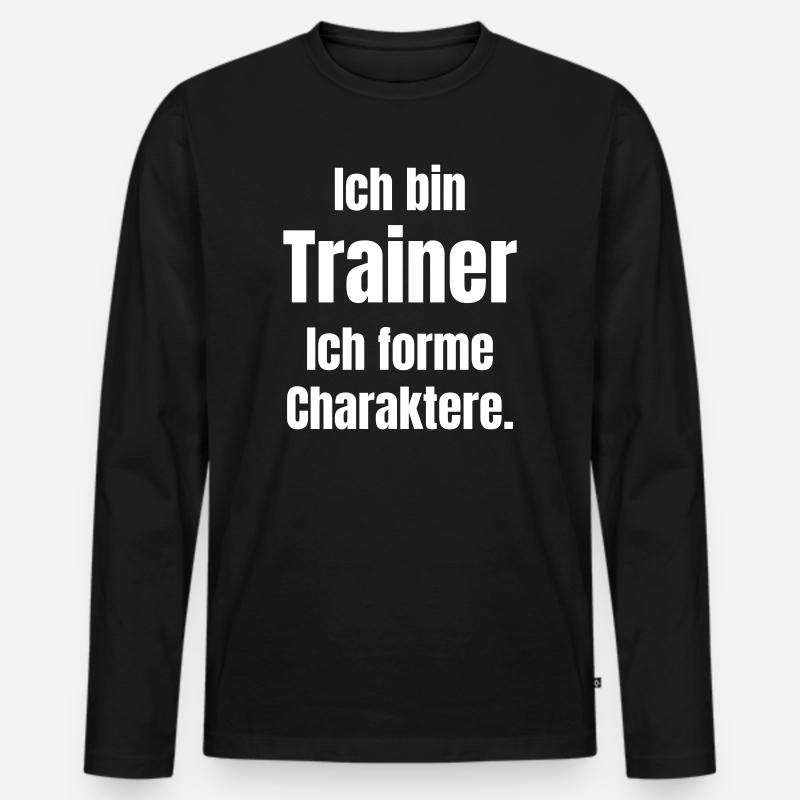 Ich bin Trainer – Charakterformung - Männer Premium Bio Langarmshirt - Schwarz