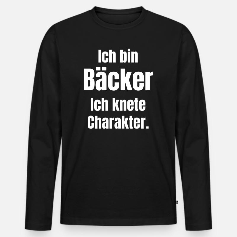 Ich bin Bäcker. Ich knete Charakter. - Männer Premium Bio Langarmshirt - Schwarz