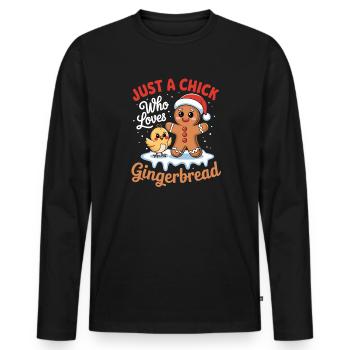 Just A Chick Who Loves Gingerbread Sweet Chick - Men's Premium Organic Long Sleeve Shirt - black - Front - Nico (187cm)