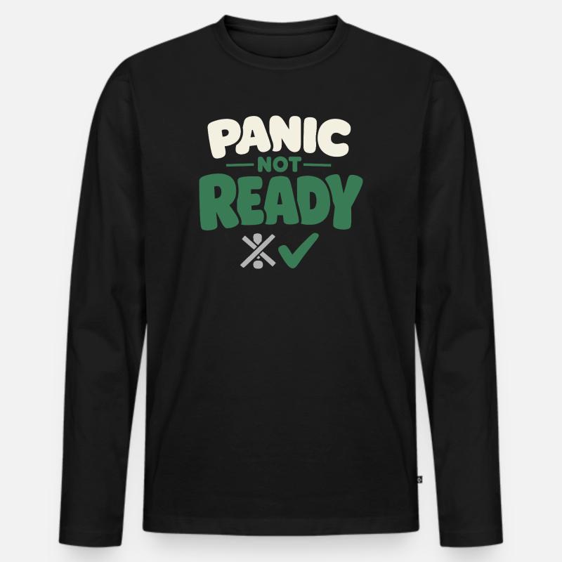 Ruhe Schlägt Panikbereitschaft, Lebensstil, - Männer Premium Bio Langarmshirt - Schwarz