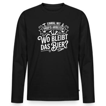 Work with professionals for once! Where is the beer? - Men's Premium Organic Long Sleeve Shirt - black - Front - Nico (187cm)