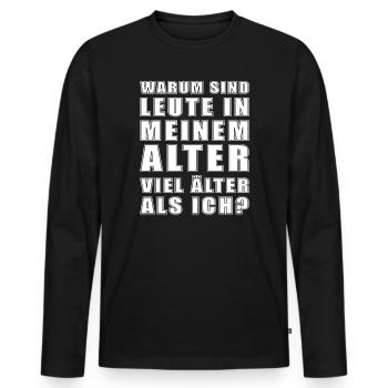 At my age - Men's Premium Organic Long Sleeve Shirt - black - Front - Nico (187cm)