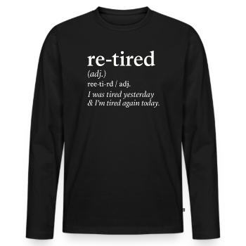 Retirement Pension Definition Retiree Humor Funny - Men's Premium Organic Long Sleeve Shirt - black - Front - Nico (187cm)