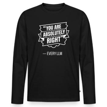 Tu as raison - Citation drôle de robot LLM drôle - T-shirt manches longues Premium bio Homme - noir - Devant - Nico (187cm)