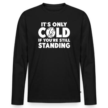 Marathon Runner Only Cold Still Standing Running - Männer Premium Bio Langarmshirt - Schwarz - Vorne - Nico (187cm)