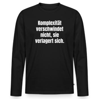 Complexity doesn't disappear, it shifts - Men's Premium Organic Long Sleeve Shirt - black - Front - Nico (187cm)