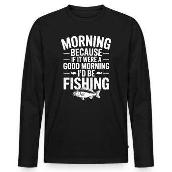 Morgenfisch-Zitat-Abschlag - Männer Premium Bio Langarmshirt - Schwarz - Vorne - Nico (187cm)