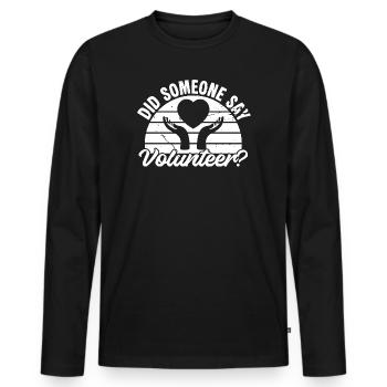 Social Worker Quote Did Someone Say Social - Men's Premium Organic Long Sleeve Shirt - black - Front - Nico (187cm)