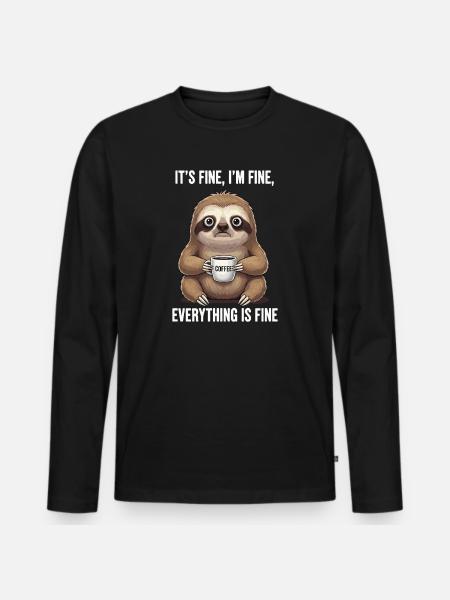 Es Ist Okay, Mir Geht Es Gut Kaffee Faultier Humor - Premium økologisk langærmet T-shirt til mænd - sort