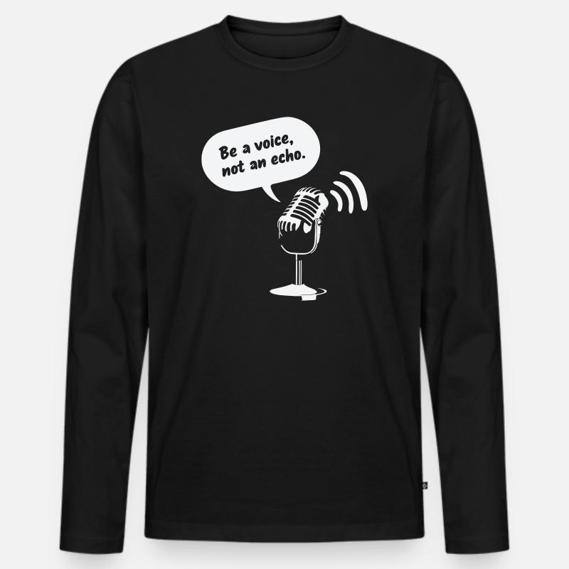 Be a Voice, Not an Echo - Männer Premium Bio Langarmshirt - Schwarz