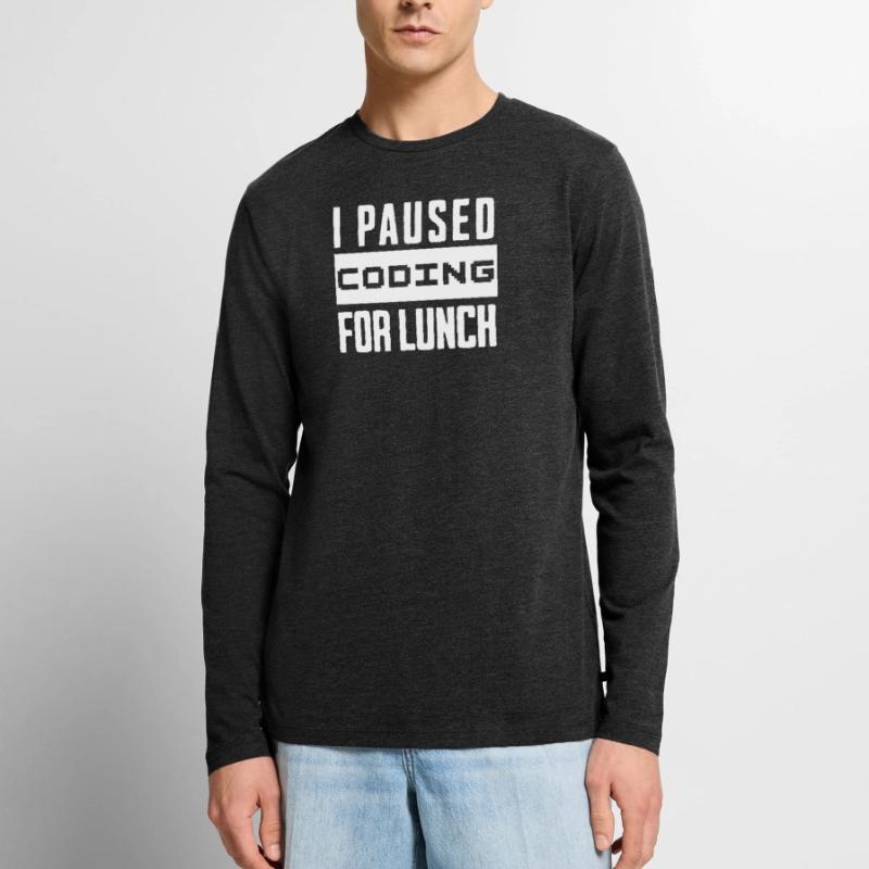 Codage de geeks, j’ai mis le codage en pause pour le déjeuner T-shirt manches longues Premium bio Homme