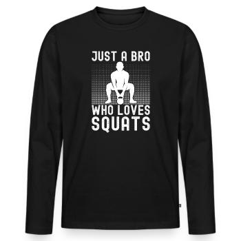 Gym Junkies Bro Who Loves Squats Calisthenics - Men's Premium Organic Long Sleeve Shirt - black - Front - Nico (187cm)