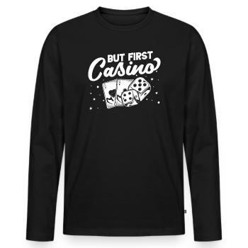 Casino Gambler But First Gambling - Männer Premium Bio Langarmshirt - Schwarz - Vorne - Nico (187cm)
