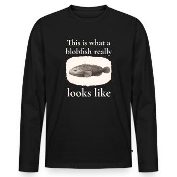 Blobfish Really Looks Like – Enlightenment Design - Men's Premium Organic Long Sleeve Shirt - black - Front - Nico (187cm)