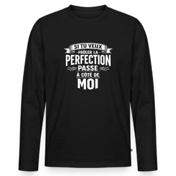 Si tu veux la perfection viens à mes côtés  - T-shirt manches longues Premium bio Homme - noir - Devant - Nico (187cm)