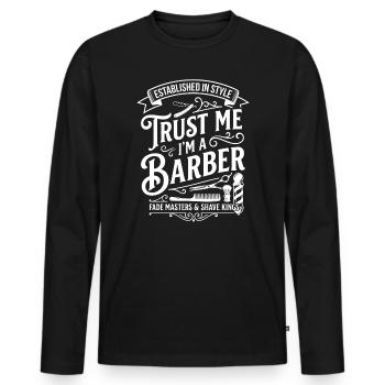 Dicton vintage du barbier : Fais-moi confiance - T-shirt manches longues Premium bio Homme - noir - Devant - Nico (187cm)