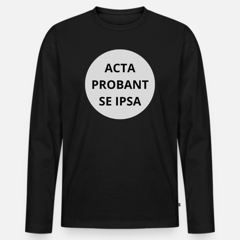 Acta probant se ipsa - Männer Premium Bio Langarmshirt - Schwarz