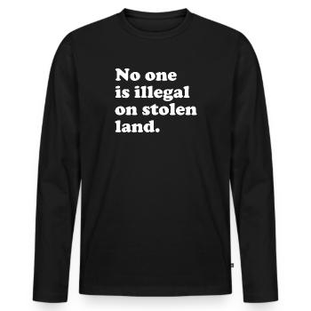 Personne n’est illégal sur des terres volées - Illégalité - T-shirt manches longues Premium bio Homme - noir - Devant - Nico (187cm)