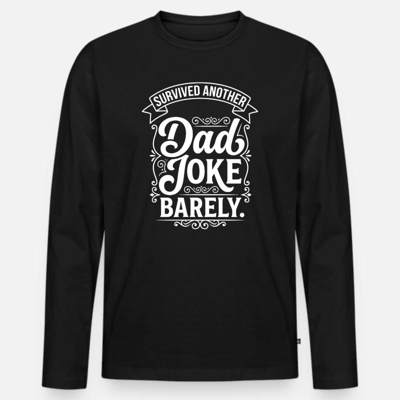 Survived Another Dad Joke - Männer Premium Bio Langarmshirt - Schwarz