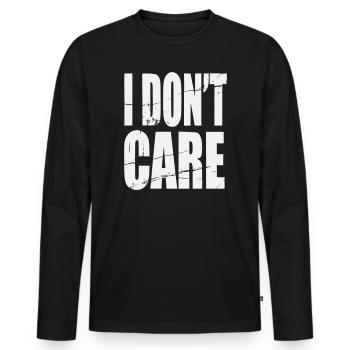 Don't Care Grunge Schriftzug - Männer Premium Bio Langarmshirt - Schwarz - Vorne - Nico (187cm)