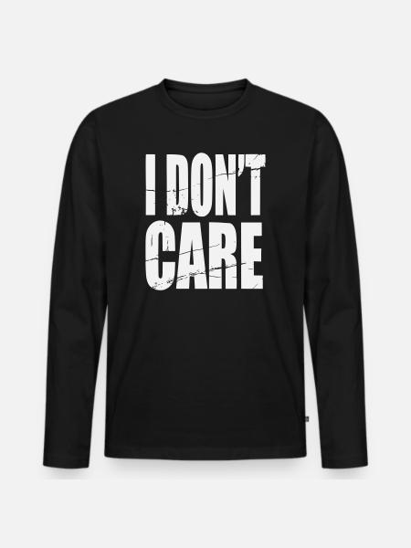 Don't Care Grunge Lettering - Men's Premium Organic Long Sleeve Shirt - black