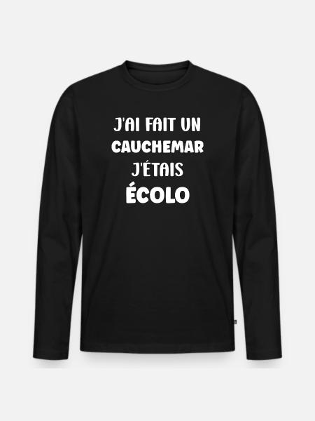 I had my ecological nightmare - Men's Premium Organic Long Sleeve Shirt - black