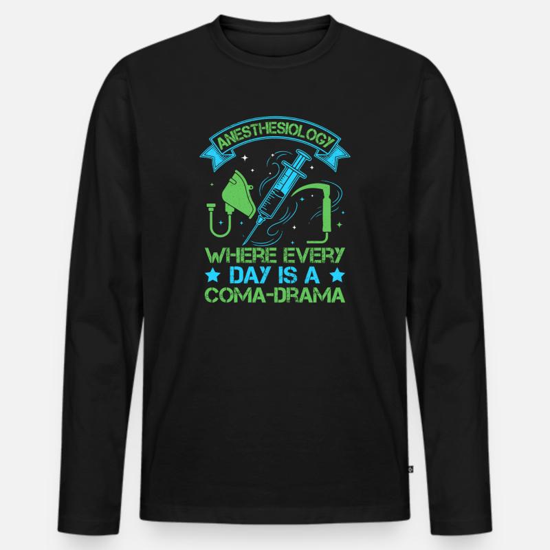 Anesthesiologist Coma-Drama Anesthesia - Männer Premium Bio Langarmshirt - Schwarz