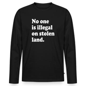 Personne n’est illégal sur des terres volées - Illégalité - T-shirt manches longues Premium bio Homme - noir - Devant - Nico (187cm)