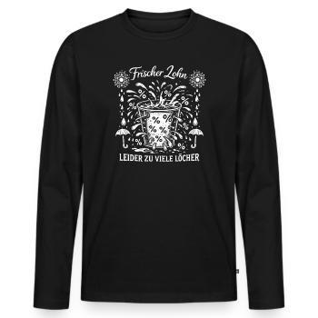 Frischer Lohn Zu Viele Löcher - Männer Premium Bio Langarmshirt - Schwarz - Vorne - Nico (187cm)