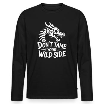 Don't tame your wild side Drache - Männer Premium Bio Langarmshirt - Schwarz - Vorne - Nico (187cm)