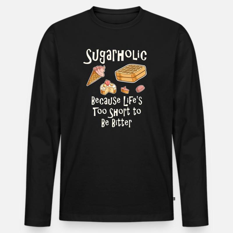 Sugarholic Dessert-Zitat-Tee - Männer Premium Bio Langarmshirt - Schwarz