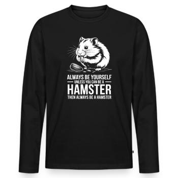 Hamster Sprüche Hamster Lustiges Hamster Geschenk  - Männer Premium Bio Langarmshirt - Schwarz - Vorne - Nico (187cm)