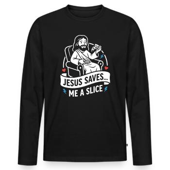 Jesus Saves Me A Slice Funny - Men's Premium Organic Long Sleeve Shirt - black - Front - Nico (187cm)