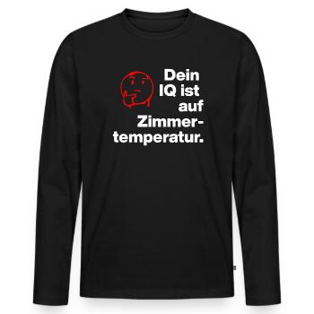 YOUR IQ IS AT ROOM TEMPERATURE. SARCASM CHEEKY - Men's Premium Organic Long Sleeve Shirt - black - Front - Nico (187cm)