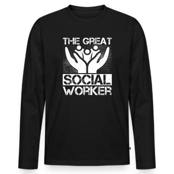 Social Worker Quote The Great Social Work - Männer Premium Bio Langarmshirt - Schwarz - Vorne - Nico (187cm)