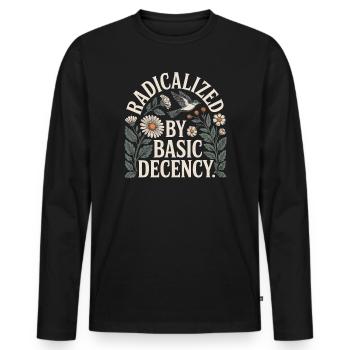 Radicalized Basic Decency Shirt for Social Values - Men's Premium Organic Long Sleeve Shirt - black - Front - Nico (187cm)