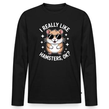 Hamster Sprüche Hamster Lustiges Hamster Geschenk  - Männer Premium Bio Langarmshirt - Schwarz - Vorne - Nico (187cm)