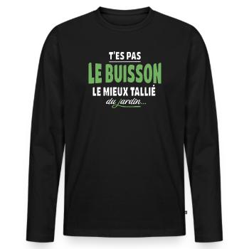 T'es pas le buisson le mieux taillé – expression - T-shirt manches longues Premium bio Homme - noir - Devant - Nico (187cm)