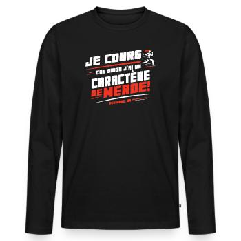 I run otherwise I have a character of ... - Men's Premium Organic Long Sleeve Shirt - black - Front - Nico (187cm)