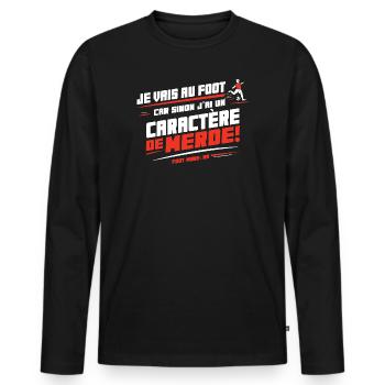 Ich werde Fußball spielen, sonst ein beschissener Charakter - Männer Premium Bio Langarmshirt - Schwarz - Vorne - Nico (187cm)